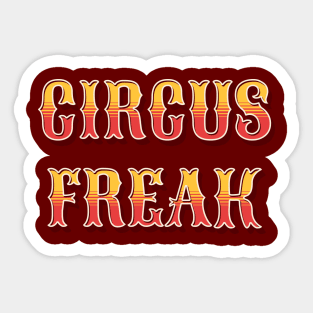 Circus Freak Funny Sticker